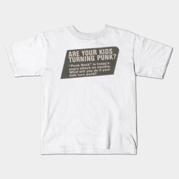 Are Your Kids Turning Punk? Kids T-Shirt by darklordpug